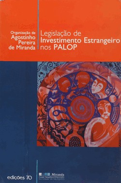 Legislação De Investimento Estrangeiro Nos Palop