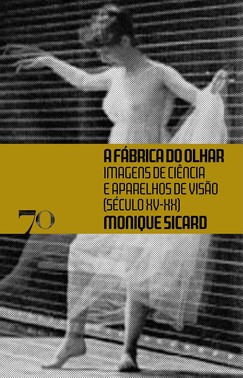 A Fábrica Do Olhar