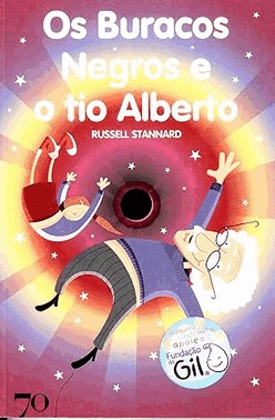 OS Buracos Negros e o Tio Alberto