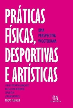 Práticas Físicas, Desportivas E Artísticas - Uma Perspectiva Vygotskiana