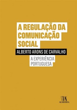A Regulação Da Comunição Social