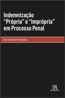 Indemnização Própria E Imprópria Em Processo Penal - 01Ed/24