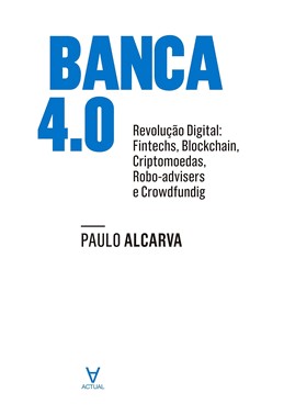 Banca 4.0 Revolução Digital - 01Ed/18
