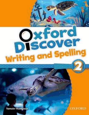 Oxford Discover 2 Writing  Spelling Bk