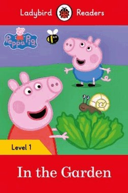 Peppa Pig - In The Garden - Book With Downloadable Audio - Level 1