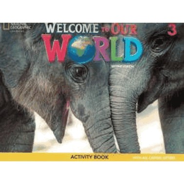 Welcome To Our World 3 Activity Book All Caps