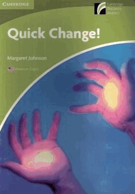 Quick Change! Starter American English Edition