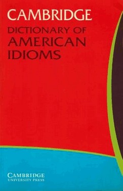 Cambridge Dictionary Of American Idioms