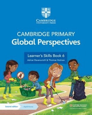 Cambridge Primary Global Perspectives Learners Skills Book 6 With Digital Access 1 Year