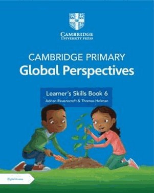 Cambridge Primary Global Perspectives Stage 6 Learners Skills Book With Digital Access (1 Year)