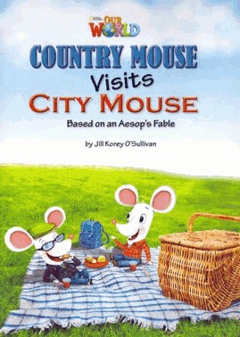 Our World 3 - Country Mouse Visits City Mouse