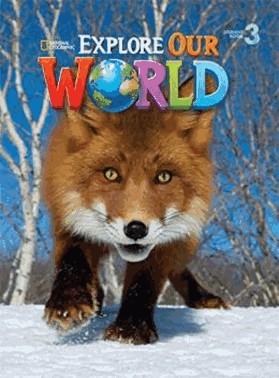 Explore Our World 3 - Student Book
