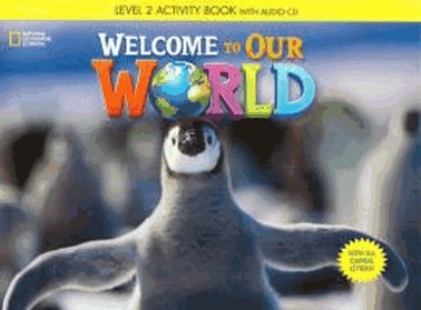Welcome To Our World 2: Activity With Audio Cd - 01Ed/16