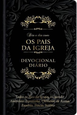 Dia A Dia Com Os Pais Da Igreja