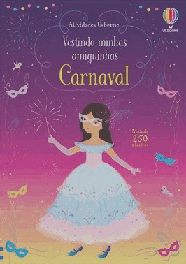 Carnaval: Vestindo Minhas Amiguinhas