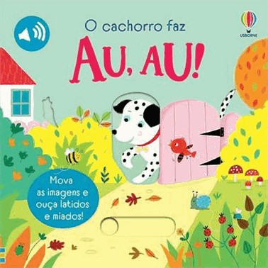 O Cachorro Faz Au,Au