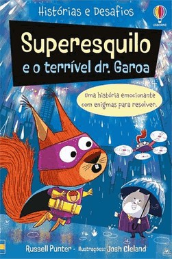 Superesquilo E O Terrivel Dr. Garoa: Historias E Desafios