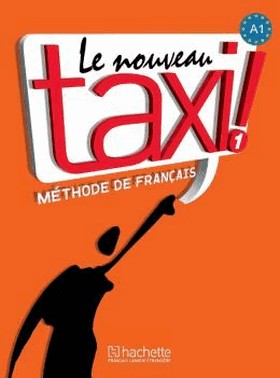 Nouveau Taxi ! 1 - Livre De L Eleve