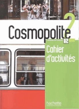 Cosmopolite 2 - Cahier D Activites (A2)