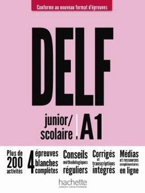 Delf A1 Junior/Scolaire - Nouveau Format D Epreuves