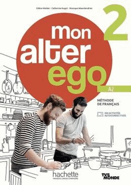 Mon Alter Ego 2 - Livre De L´Eleve