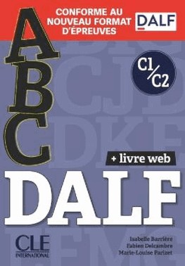Abc Dalf C1-C2 - Livre + Livre-Web + Audio Telechargeable