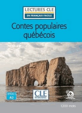 Contes Populaires Quebecois - Niveau A2 - Livre + Audio Telechargeable