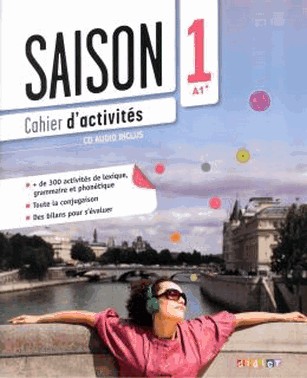 Saison 1 (A1+) - Cahier D Activites