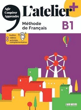 Atelier+ B1 - Livre De L Eleve + Didierfle.App - Edition 2022