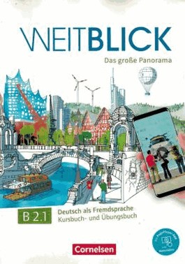 Weitblick B2.1 - Das Globe Panorama - Deutsch Als Fremdsprache Kursbuch