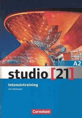 Studio 21 - Grundstufe A2 - Intensivtraining Mit Hortexten