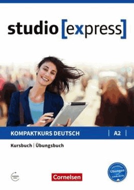 Studio Express A2 Kurs- Und Ubungsbuch Mit Audios Online