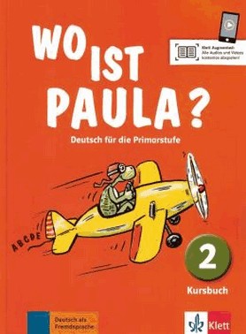Wo Ist Paula? 2 Kursbuch