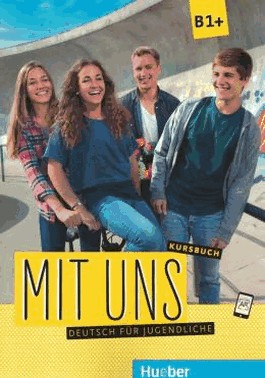 Mit Uns - B1+ Kursbuch