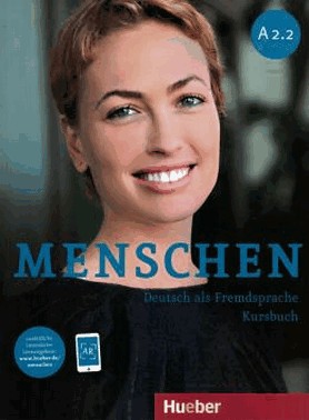 Menschen A2.2 - Kursbuch Mit Ar-App - Deutsch Als Fremdsprache