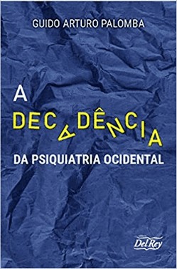 Decadencia Da Psiquiatria Ocidental