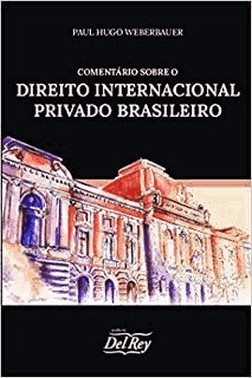 Comentarios Sobre O Direito Internacional Privado Brasileiro - 01Ed/22
