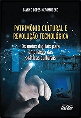 Patrimonio Cultural E Revolucao Tecnologica