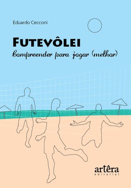 Futevolei - Compreender Para Jogar Melhor