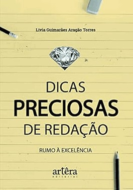 Dicas Preciosas De Redacao: Rumo A Excelencia