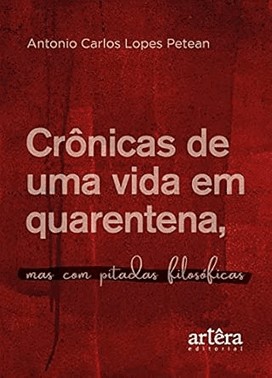 Cronicas De Uma Vida Em Quarentena, Mas Com Pitadas Filosoficas