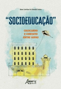 Socioeducacao - Colocando O Conceito Entre Aspas