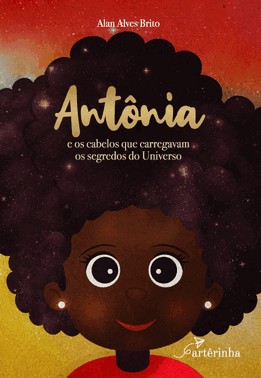 Antonia E Os Cabelos Que Carregavam Os Segredos Do Universo