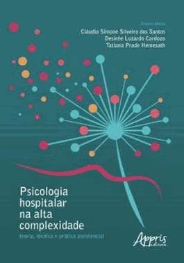 Psicologia Hospitalar Na Alta Complexidade