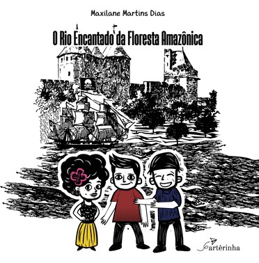 O Rio Encantado Da Floresta Amazonica