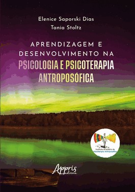 Aprendizagem E Desenvolvimento Na Psicologia E Psicoterapia Antroposofica