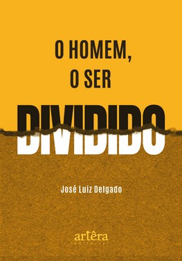 O Homem, O Ser Dividido