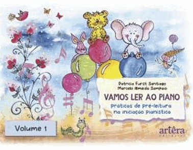 Vamos Ler Ao Piano - Volume 1 - Praticas De Pre-Leitura Na Iniciacao Pianistica