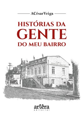 Historias Da Gente Do Meu Bairro