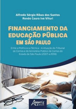 Financiamento Da Educacao Publica Em Sao Paulo - Entre A Politica E A Tecnica - A Atuacao Do Tribuna